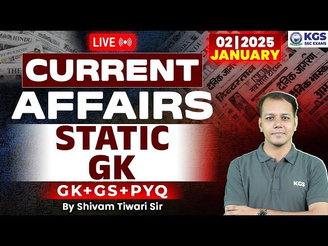 02 January 2025 Current Affairs Live | Current Affairs + Static GK Today | Shivam Tiwari Sir |KGSSSC