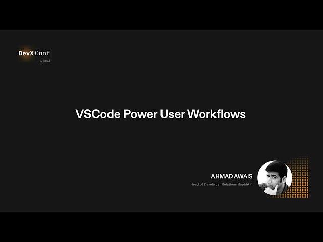 VSCode Power User Tips & Tricks – Ahmad Awais