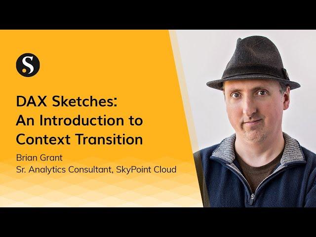 DAX Sketches w/ Brian Grant: An Intro to Context Transition