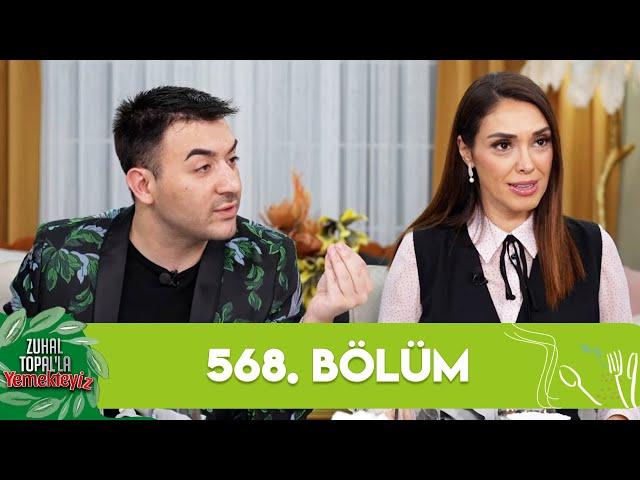 Zuhal Topal'la Yemekteyiz 568. Bölüm @Yemekteyiz