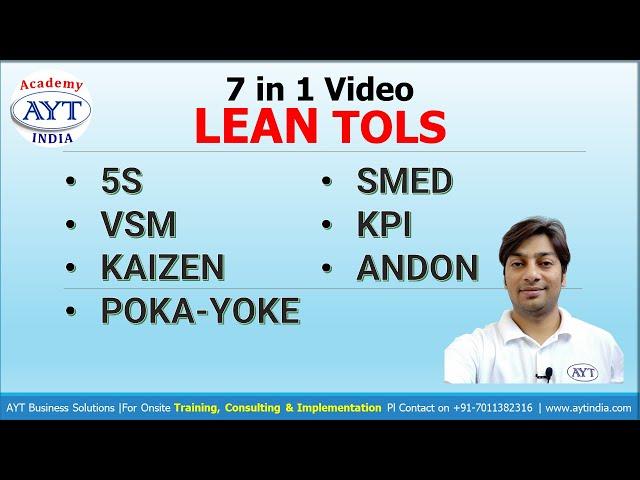 7 in 1 Lean Tools Video | 5S, VSM, KAIZEN, POKA-YOKE, SMED, KPI, ANDON | @aytindia