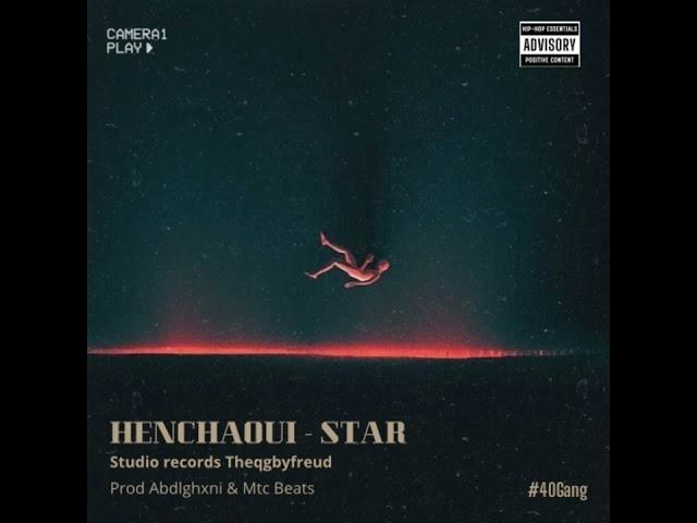 HENCHAOUI - STAR ( Prod. Abdelghxni & MTC BEATS