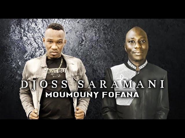 Djoss Saramani - Moumouny Fofana (Officiel 2020)