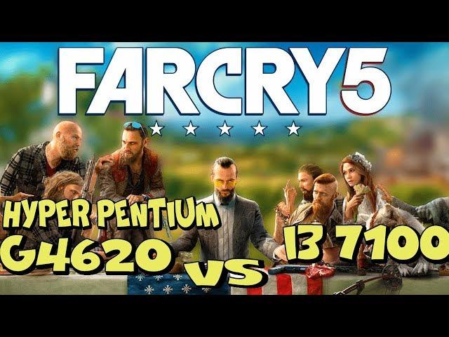 FAR CRY 5 Pentium g4620 VS intel core i3 7100 компьютер для FAR CRY 5