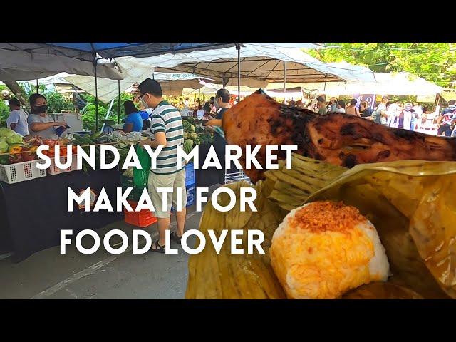 FOOD LOVER PARADISE IN SUNDAY MARKET MAKATI PHILIPPINES