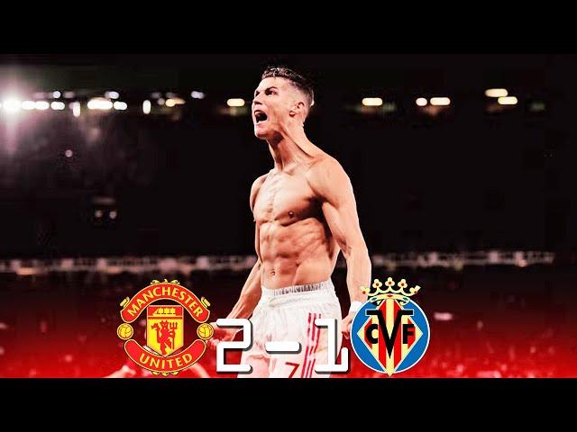 Manchester United 2 - 1 Villarreal ● UCL 2021 | Extended Highlights & Goals