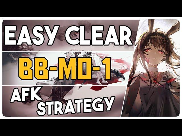 BB-MO-1 | AFK Easy Strategy |【Arknights - アークナイツ】