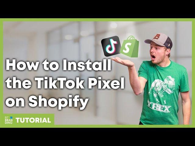 How to Install a TikTok Pixel on Shopify