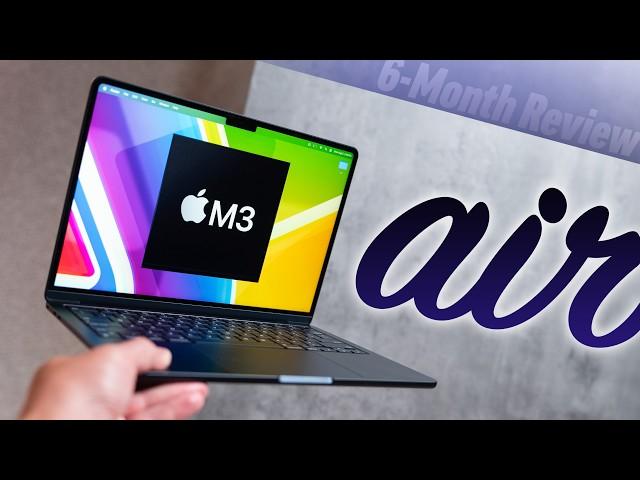 M3 MacBook Air - My Thoughts after 6 Months..