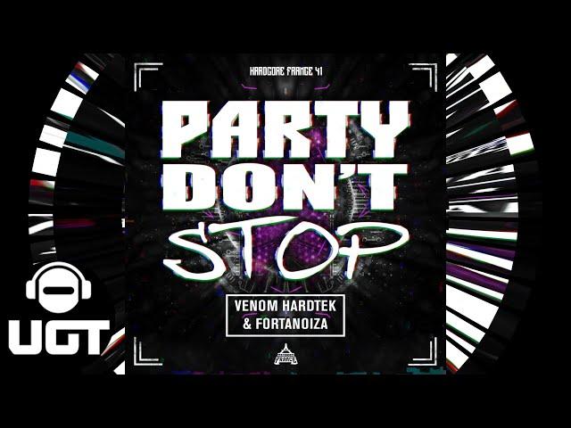 Venom Hardtek & Fortanoiza - Party Don't Stop