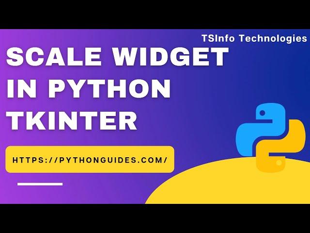 Scale widget in Python Tkinter | Python Tkinter Scale Window