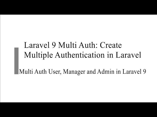 Laravel 9 Multi Auth Create Multiple Authentication in Laravel | Laravel Auth Step by step tutorial