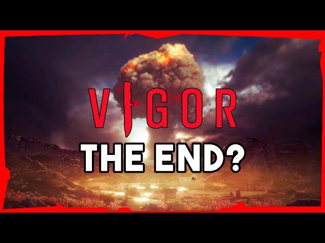 Vigor | Is This The End? | Vigor Partner