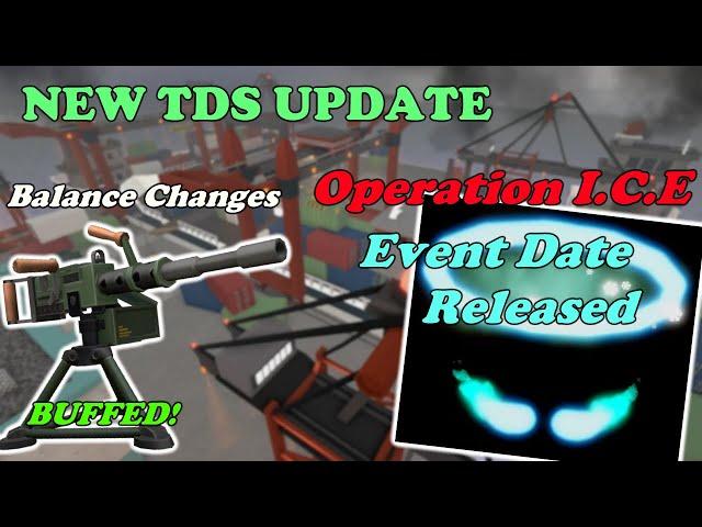 NEW TDS UPDATE + OPERATION I.C.E Event Date RELEASED! || Tower Defense Simulator