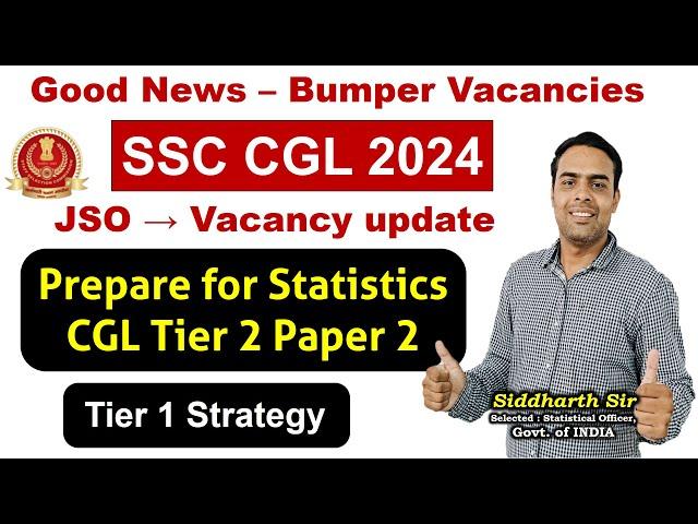 SSC CGL 2024 - JSO Vacancy update - Prepare Statistics for JSO → Complete Course → gyanshila.co.in