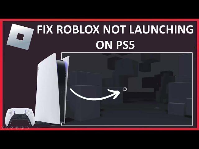 How To Fix Roblox Stuck on Loading Screen on PS4/PS5 (2024) | Fix Roblox Not Launching on PS5 or PS4