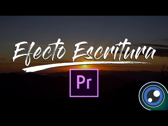 Efecto Escritura en Premiere / Tutorial