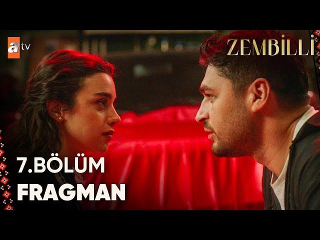 Zembilli 7. Bölüm Fragman | "Ben sana aşık değilim" @atvturkiye