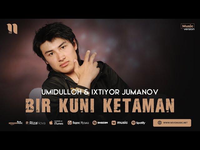 Umidshoh & Ixtiyor Jumanov - Bir kuni ketaman (audio 2023)