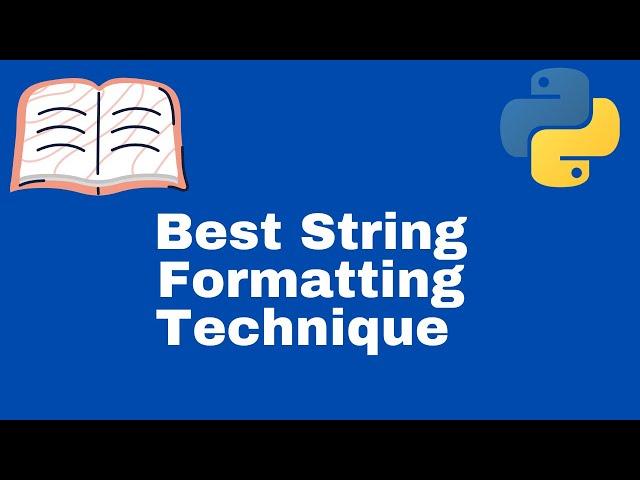 Best String Formatting Technique in Python?