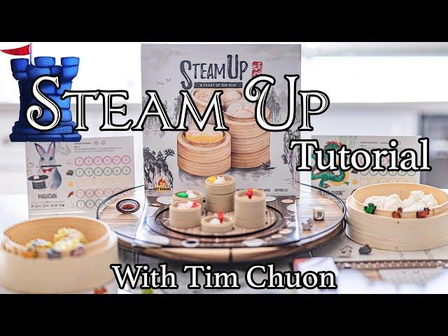 Steam Up Tutorial - with Tim Chuon