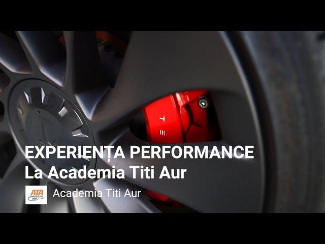 Experienta Performance - Academia Titi Aur