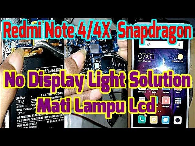 Redmi Note 4/4X No Backlight Solution||Mati Lampu Lcd Done 100% By didy_bukit