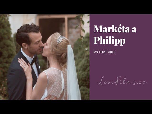 Svatební video Markéta a Philipp - LoveFilms