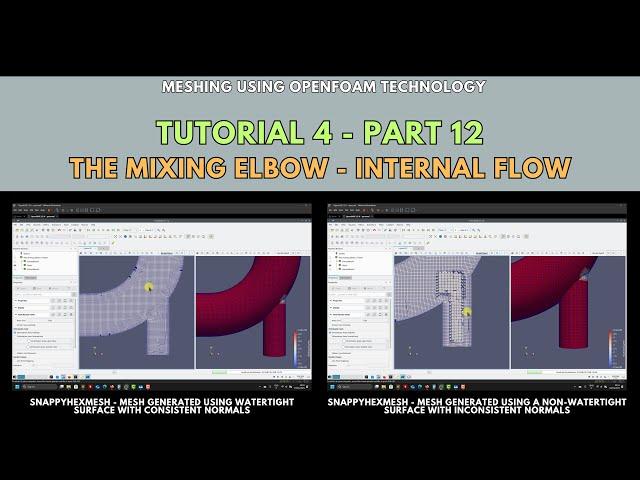 Meshing with snappyHexMesh | Tutorial 4-Part 12 | The mixing elbow - Internal flow