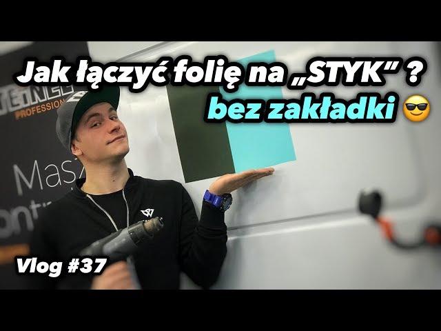 Jak połączyć 2 FOLIE na STYK bez widocznej ZAKŁADKI ? - Vlog #37