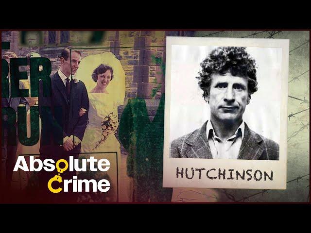 The Wedding Day Family Massacre | Most Evil Killers: Arthur Hutchinson | Absolute Crime