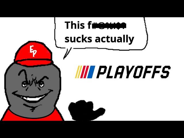 The NASCAR Playoffs Suck