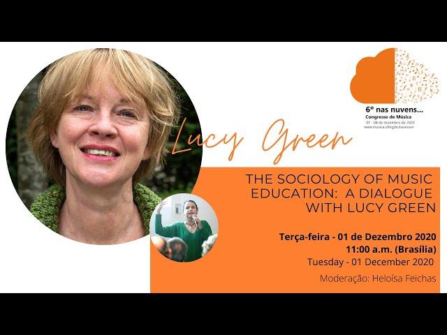 LIVE The sociology of music education: a dialogue with Lucy Green