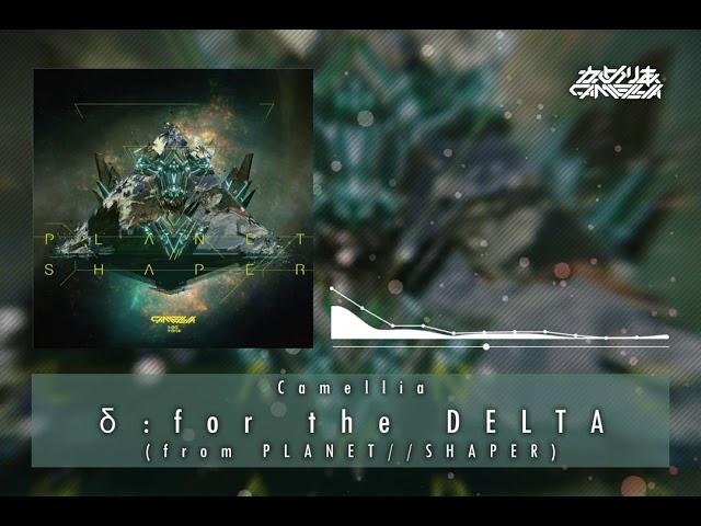 Camellia - δ : for the DELTA (from PLANET//SHAPER)