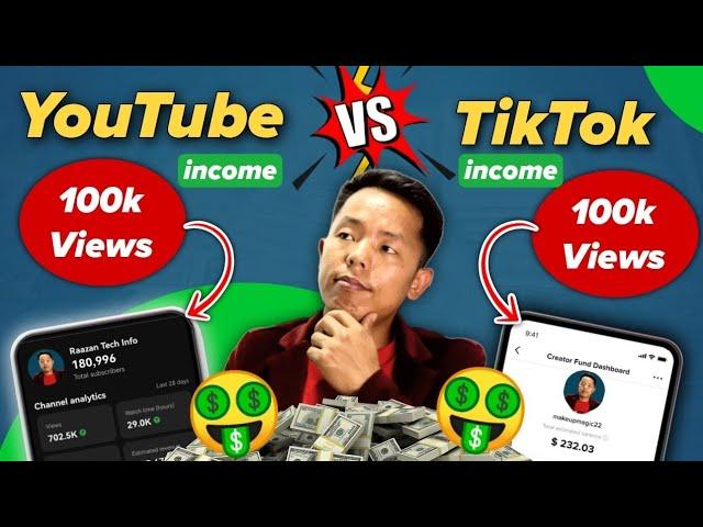 YouTube Vs TikTok Income || कुनमा धेरै कमाई ?