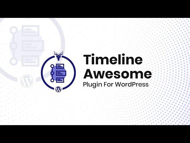 Timeline Awesome - WordPress Timeline Plugin