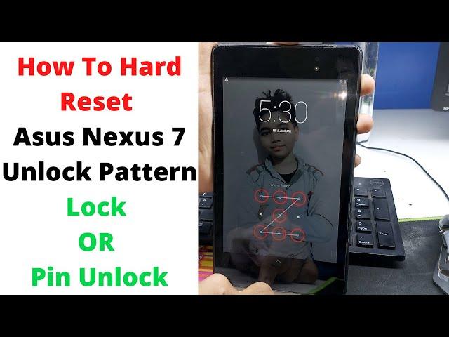 How To Hard Reset Asus Nexus 7 Unlock Pattern Lock OR Pin Unlock | asus nexus 7 hard reset