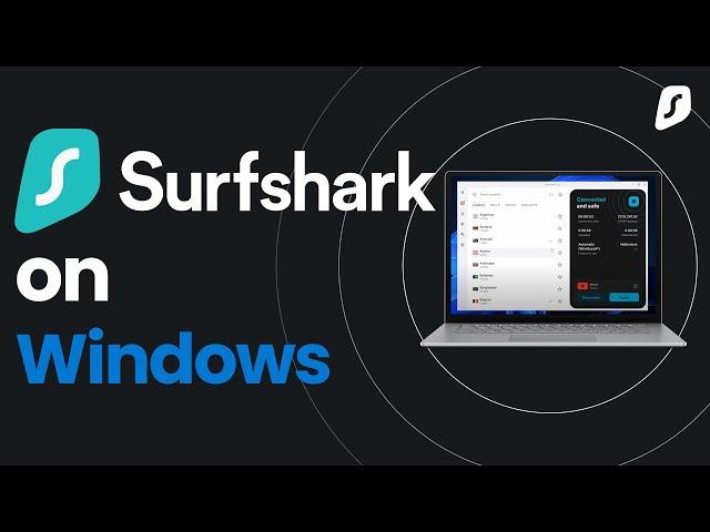 Surfshark VPN on Windows (2024 Tutorial)