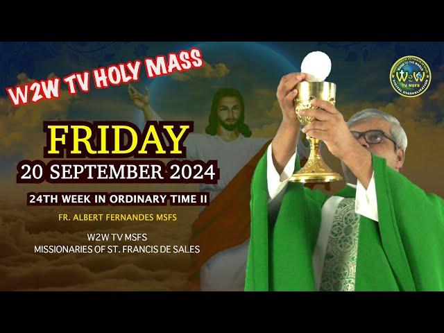 FRIDAY HOLY MASS | 20 SEPTEMBER 2024 | 24TH WEEK IN ORDINARY TIME II by Fr Albert MSFS #holymass