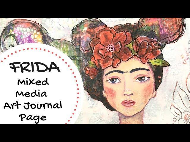 How To Make A Frida Kahlo Mixed Media Journal Page Using Jane Davenport Supplies