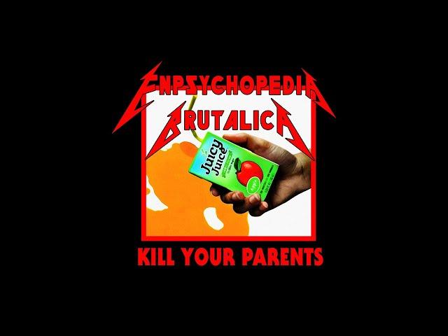 Enpsycopedia Brutalica- Kill Your Parents [Comedy Metal Music Video]