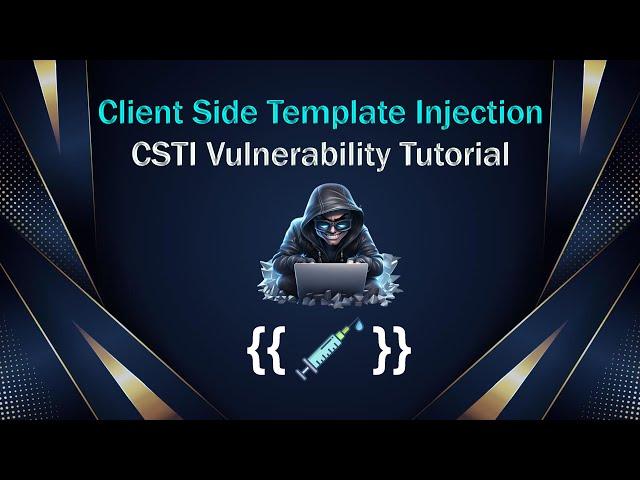 Client Side Template Injection - CSTI Vulnerability Tutorial