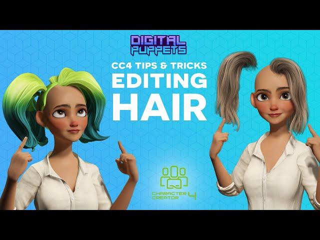 Character Creator 4 Tutorial - Editing Hair