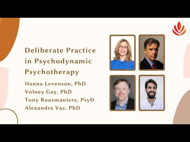 Deliberate Practice for Psychodynamic Psychotherapy [February 2023 Webinar]