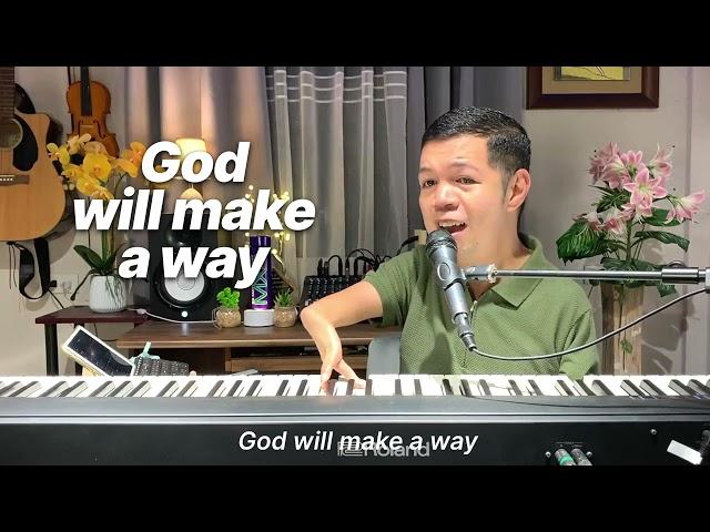 God will make a way piano cover by Nor Rayray