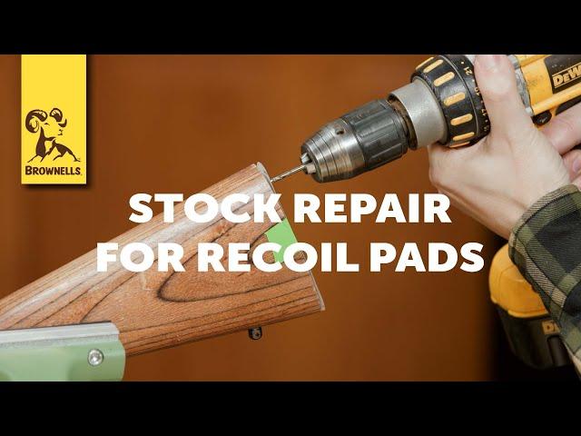 Tech Tip: Stock Repair For Recoil Pads