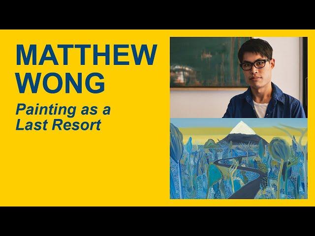 Matthew Wong l Vincent van Gogh: Painting as a Last Resort