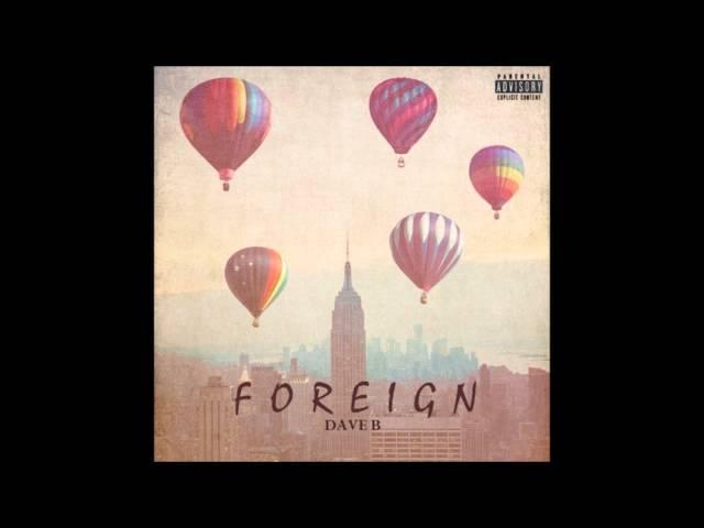 Dave B - Foreign