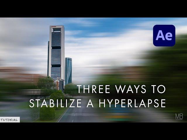 Three Effective Ways to STABILISE your Hyperlapse