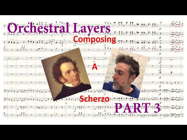 Composing a Scherzo (Orchestral Layers) (Tutorial Symphony 2, M3, Vid 3)